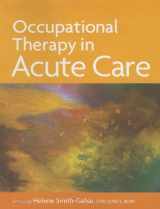 9781569002711-1569002711-Occupational Therapy in Acute Care