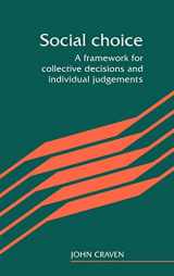 9780521325363-0521325366-Social Choice: A Framework for Collective Decisions and Individual Judgements