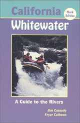 9780961365028-0961365021-California Whitewater: A Guide to the Rivers