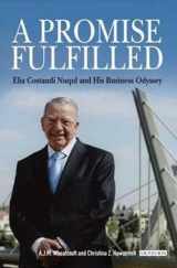 9781845117344-1845117344-A Promise Fulfilled: Elia Costandi Nuqul and His Business Odyssey