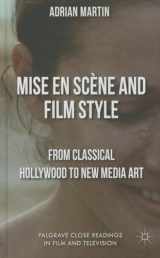 9781137269942-1137269944-Mise en Scène and Film Style: From Classical Hollywood to New Media Art (Palgrave Close Readings in Film and Television)
