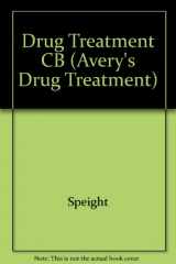 9780683078947-0683078941-Avery's Drug Treatment: Principles and Practice of Clinical Pharmacology and Therapeutics