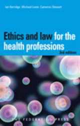 9781862877306-1862877300-Ethics and Law for the Health Professions