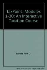 9780538882439-0538882433-TaxPoint: An Interactive Taxation Course, Modules 1-30, 1999
