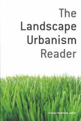 9781568984391-1568984391-The Landscape Urbanism Reader