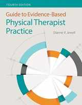 9781284130836-1284130835-Guide to Evidence-Based Physical Therapist Practice