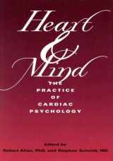 9781557983565-1557983569-Heart & Mind: The Practice of Cardiac Psychology