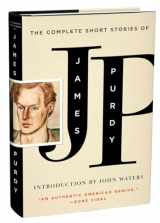 9780871406699-0871406691-The Complete Short Stories of James Purdy