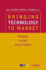 9783527502707-352750270X-Bringing Technology to Market: Trends, Cases, Solutions
