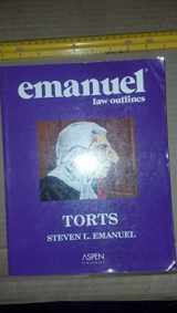 9780735551879-0735551871-Emanuel Law Outlines: Torts, General Edition