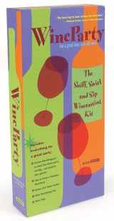 9780972187671-0972187677-SMARTS Hosting Your WineParty: The sniff, Swirl and sip Winetasting kit