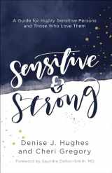 9780736969239-0736969233-Sensitive and Strong: A Guide for Highly Sensitive Persons and Those Who Love Them