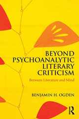 9780815377283-0815377282-Beyond Psychoanalytic Literary Criticism