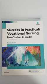 9780323356312-0323356311-Success in Practical/Vocational Nursing: From Student to Leader