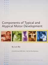 9780972461511-0972461515-Components of Typical and Atypical Motor Development