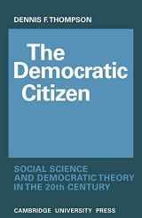 9780521131735-0521131731-The Democratic Citizen: Social Science and Democratic Theory in the Twentieth Century