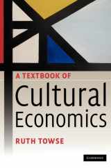 9780521888721-0521888727-A Textbook of Cultural Economics