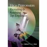 9780324200966-032420096X-High-Performers: Recruiting & Retaining Top Employees