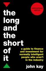 9781781256770-1781256772-The Long and the Short of It (International edition): A guide to finance and investment for normally intelligent people who aren’t in the industry