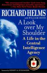 9780812971088-0812971086-A Look Over My Shoulder: A Life in the Central Intelligence Agency