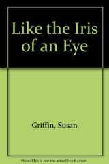 9780060115135-0060115130-Like the iris of an eye