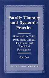 9780761809135-0761809139-Family Therapy and Systemic Practice: Readings on Child Protection, Clinical Techniques and Empirical Foundations