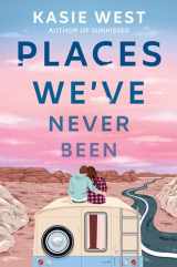 9780593176306-0593176308-Places We've Never Been