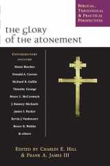 9780830826896-0830826890-The Glory of the Atonement: Biblical, Theological Practical Perspectives