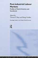9780415218092-0415218098-Post-industrial Labour Markets: Profiles of North America and Scandinavia (Routledge Studies in the Modern World Economy)