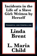 9781617202261-1617202266-Incidents in the Life of a Slave Girl: Written by Herself