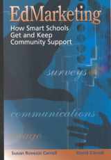 9781879639751-1879639750-EdMarketing : How Smart Schools Get and Keep Community Support