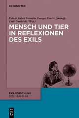 9783110730807-3110730804-Mensch und Tier in Reflexionen des Exils (Exilforschung, 39) (German Edition)