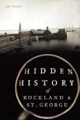 9781467150484-1467150487-Hidden History of Rockland & St. George