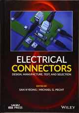 9781119679769-1119679761-Electrical Connectors: Design, Manufacture, Test, and Selection (Wiley - IEEE)