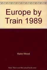 9780060963224-0060963220-Europe by Train, 1989