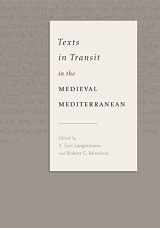 9780271071091-0271071095-Texts in Transit in the Medieval Mediterranean