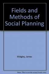 9780435825843-0435825844-The Fields and Methods of Social Planning