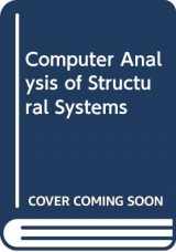 9780071003599-0071003592-Computer Analysis of Structural Systems