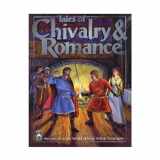 9781928999027-1928999026-Tales of Chivalry and Romance (King Arthur Pendragon Role Play, No. 2720)