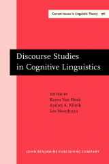 9781556198939-1556198930-Discourse Studies in Cognitive Linguistics: Selected papers from the 5th International Cognitive Linguistics Conference, Amsterdam, July 1997 (Current Issues in Linguistic Theory)