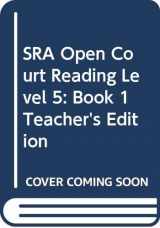 9780028309149-0028309146-SRA Open Court Reading, Level 5: Book 1, Teacher's Edition