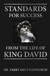 9780692657263-0692657266-Standards for Success: From the Life of King David