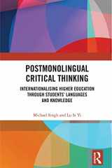 9781032236735-1032236736-Postmonolingual Critical Thinking: Internationalising Higher Education Through Students’ Languages and Knowledge