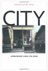 9780300095777-0300095775-City: Urbanism and Its End