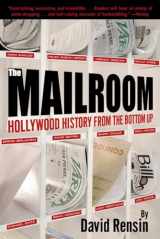9780345442352-0345442350-The Mailroom: Hollywood History from the Bottom Up