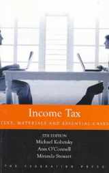 9781862875456-1862875456-Income Tax: Text, Materials and Essential Cases