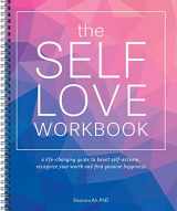 9781646044429-1646044428-The Self-Love Workbook: A Life-Changing Guide to Boost Self-Esteem, Recognize Your Worth and Find Genuine Happiness (Spiral Edition)