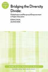 9780470525623-0470525622-Bridging the Diversity Divide: Globalization and Reciprocal Empowerment in Higher Education: ASHE Higher Education Report, Volume 35, Number 1 (J-B ASHE Higher Education Report Series (AEHE))