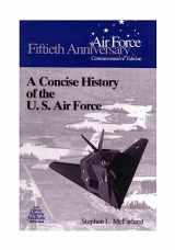 9781507813942-1507813945-A Concise History of the U.S. Air Force
