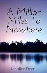 9781984917904-1984917900-A Million Miles to Nowhere